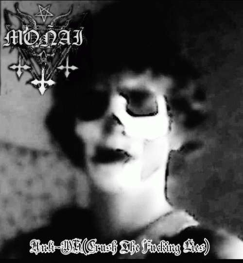 Moñai : Anti-MH (Crush the Fucking Lies)